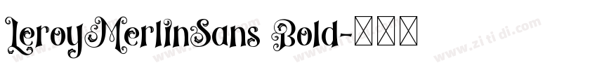LeroyMerlinSans Bold字体转换